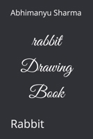 rabbit Drawing Book: Rabbit B09SJ1NHC6 Book Cover