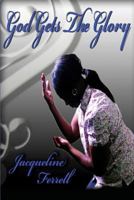 God Gets the Glory 1625095805 Book Cover