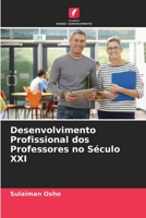 Desenvolvimento Profissional dos Professores no Século XXI 6205394154 Book Cover