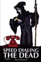 Speed Dialing the Dead 059549742X Book Cover