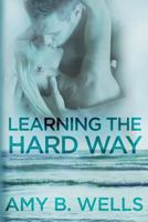 Learning the Hard Way 1980252114 Book Cover