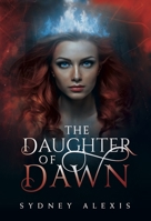 Children of Azareth: The Daughter of Dawn 1077965826 Book Cover