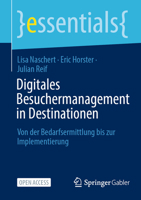 Digitales Besuchermanagement: Von der Bedarfsermittlung bis zur Implementierung (essentials) (German Edition) 3658462183 Book Cover