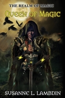 Queen of Magic 1726441555 Book Cover