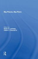 Big Places, Big Plans (Perspectives on Rural Policy and Planning) 1138618950 Book Cover