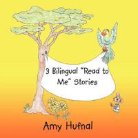 3 Bilingual Read to Me Stories 1434339297 Book Cover