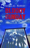 Bloody Sunday:: Truths Lies and the Saville Inquiry B095L6QT7C Book Cover