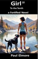 Girl to the Tenth B0FTVWJDNY Book Cover