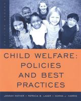 Child Welfare: Policies and Best Practices 0495004847 Book Cover