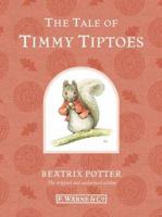 The Tale of Timmy Tiptoes (The World of Beatrix Potter: Peter Rabbit) 072323471X Book Cover