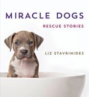 Miracle Dogs: Rescue Stories 1250045770 Book Cover