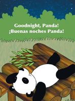 Goodnight, Panda! / ¡Buenas Noches, Panda!: Babl Children's Books in Spanish and English 1683042484 Book Cover