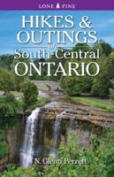 Hikes & Outings of South-Central Ontario 1551058847 Book Cover