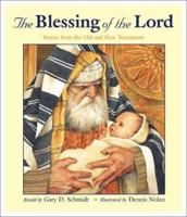 The Blessing of the Lord: Stories from the Old and New Testaments 0802837891 Book Cover