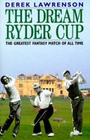 The Dream Ryder Cup 0713725257 Book Cover