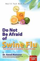 Do Not Be Afraid of Swine Flu 1439249415 Book Cover