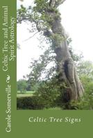 Celtic Tree and Animal Spirit Astrology 1478109149 Book Cover