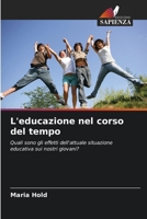L'educazione nel corso del tempo (Italian Edition) 6209683789 Book Cover