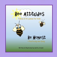 Bee Attitudes: Be Honest 1329654390 Book Cover