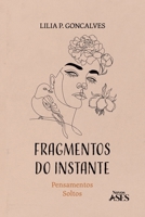Fragmentos do instante (Portuguese Edition) B0DR3MZ95B Book Cover