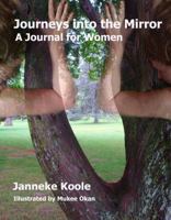 Journeys into the Mirror 0615302807 Book Cover