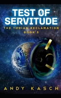 Test of Servitude B09MGTC9HB Book Cover