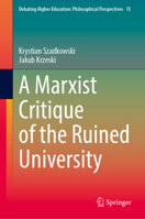 A Marxist Critique of the Ruined University 9819651182 Book Cover