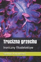 Trucizna grzechu: Ironiczny fitodetektyw B08TW5FNYF Book Cover