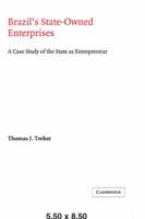 Brazil's State-Owned Enterprises: A Case Study of the State as Entrepreneur 0521033241 Book Cover