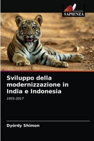 Sviluppo della modernizzazione in India e Indonesia: 1955-2017 6203400661 Book Cover