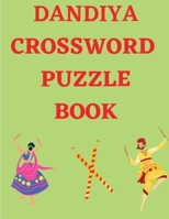Dandiya Crossword Puzzle Book (Gujarati Edition) B0BW12XG7D Book Cover
