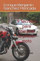 9 Secretos para comprar tu primer moto: Pasión con responsabilidad (Spanish Edition) 1697906400 Book Cover