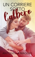 Un corriere sotto l'albero (Il corriere) 1702096653 Book Cover