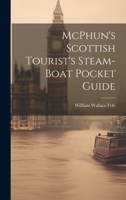 McPhun's Scottish Tourist's Steam-Boat Pocket Guide 1022094130 Book Cover
