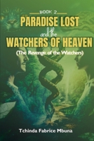 Paradise Lost and Watchers of Heaven Book 2 B0CNSD2XFW Book Cover