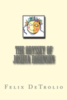 The Odyssey of Joshua Robinson 1452807264 Book Cover
