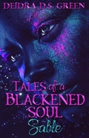 Sable: Tales of a Blackened Soul 1688945660 Book Cover