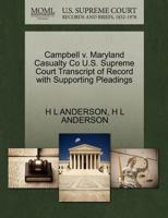 Campbell v. Maryland Casualty Co U.S. Supreme Court Transcript of Record with Supporting Pleadings 127009937X Book Cover