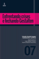 Enfrentando crises e fechando Gestalten 8532311520 Book Cover