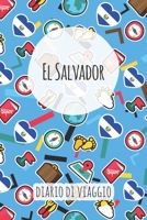 El Salvador Diario di Viaggio: Pianificatore di viaggio I Pianificatore di viaggio su strada I Diario a griglia a punti I taccuino I Diario tascabile I Regalo per Backpacker (Italian Edition) 1658788559 Book Cover