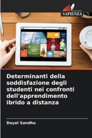 Determinanti della soddisfazione degli studenti nei confronti dell'apprendimento ibrido a distanza (Italian Edition) 620803616X Book Cover