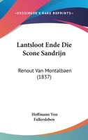 Lantsloot Ende Die Scone Sandrijn: Renout Van Montalbaen (1837) 1120438179 Book Cover