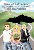 Cassie Meets Melvin: A Story about Love, Snack Food, and World Domination 145025988X Book Cover