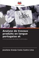 Analyse de travaux produits en langue portugaise et: Lire et produire des textes multimodaux (French Edition) 6208729289 Book Cover