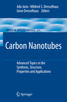 Carbon Nanotubes: Advanced Topics in the Synthesis, Structure, Properties and Applications 3642091954 Book Cover