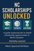 NC Scholarships Unlocked: Merit, Sports & VA Perks B0FNQMGLNV Book Cover
