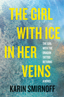 The Girl with Ice in Her Veins: A Lisbeth Salander Novel (The Girl with the Dragon Tattoo Series) 0593536711 Book Cover