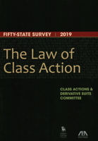 The Law of Class Action: Fifty-State Survey 2019 1641054050 Book Cover