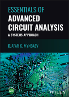 Essentials of Advanced Circuit Analysis: A Systems Approach 1119847222 Book Cover