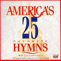 America's 25 Favorite Hymns: Volume One 1558979123 Book Cover